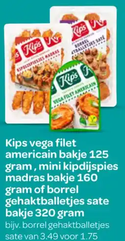 Spar Kips vega filet americain, mini kipdijspies madras of borrel gehaktballetjes sate aanbieding