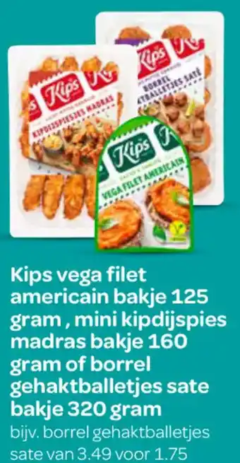 Spar Kips vega filet americain, mini kipdijspies madras of borrel gehaktballetjes sate aanbieding