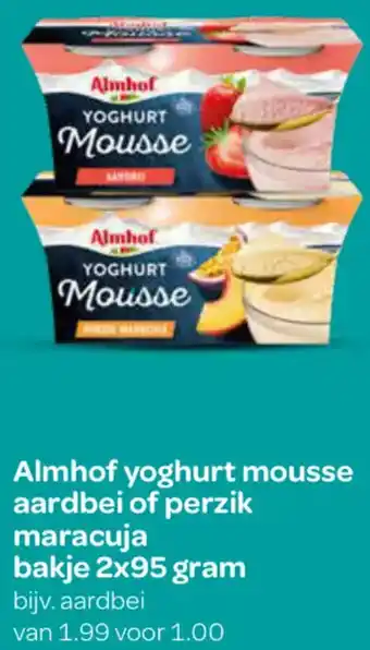 Spar Almhof yoghurt mousse aardbei of perzik maracuja aanbieding