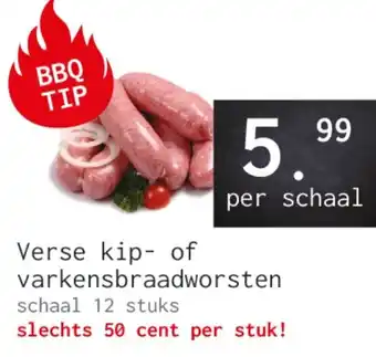 Naanhof Verse kip of varkensbraadworsten aanbieding