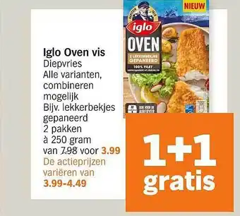 Albert Heijn Iglo Oven Vis 1+1 Gratis 250g aanbieding