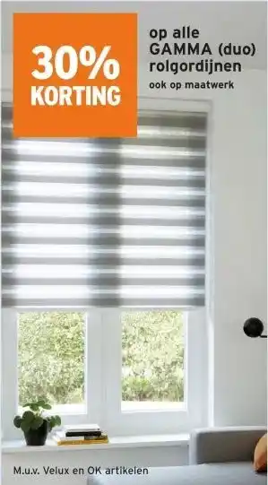 GAMMA 30% korting op alleGAMMA (duo) rolgordijnen ook op maatwerk aanbieding
