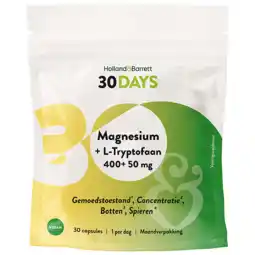 Holland & Barrett Holland & Barrett 30DAYS Magnesium 400mg + L-Tryptofaan 50mg - 30 capsules aanbieding