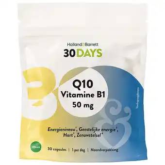 Holland & Barrett Holland & Barrett 30DAYS Q10 Vitamine B1 50mg - 30 capsules aanbieding
