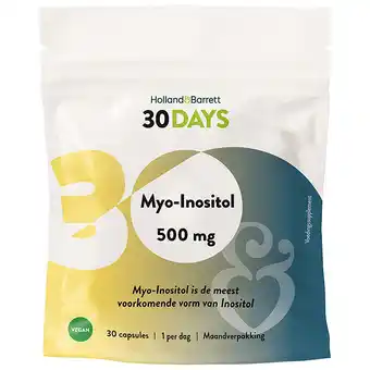 Holland & Barrett Holland & Barrett 30DAYS Myo-Inositol 500mg - 30 capsules aanbieding