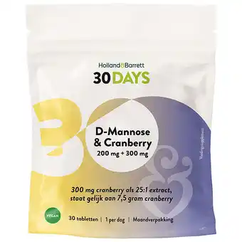 Holland & Barrett Holland & Barrett 30DAYS D-Mannose 200mg & Cranberry 300mg - 30 tabletten aanbieding