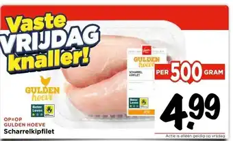 Vomar Voordeelmarkt GULDEN HOEVE Scharrelkipfilet aanbieding