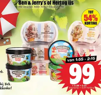 Dirk Ben & Jerry's of Hertog ijs aanbieding