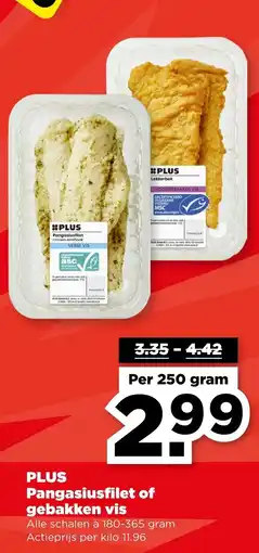 PLUS PLUS Pangasiusfilet of gebakken vis aanbieding