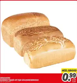 Dekamarkt DEKAVERS BOEREN TIJGER OF FIJN VOLKORENBROOD aanbieding