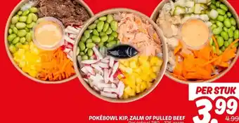 Dekamarkt POKÉBOWL KIP, ZALM OF PULLED BEEF aanbieding