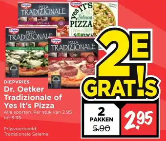 Vomar Voordeelmarkt Dr. Oetker Tradizionale of Yes It's Pizza aanbieding