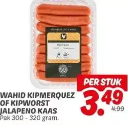Dekamarkt WAHID KIPMERQUEZ OF KIPWORST JALAPENO KAAS aanbieding