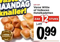 Vomar Voordeelmarkt Verse Witte of Volkoren Hotelkadetten aanbieding