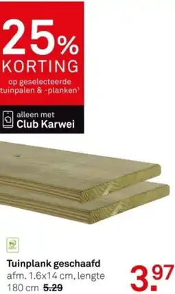 Karwei Tuinplank geschaafd aanbieding