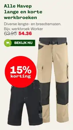 Welkoop Alle Havep lange en korte werkbroeken aanbieding