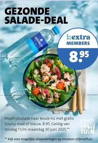 Intratuin Maaltijdsalade naar keuze nú met gratis Sourcy rood of blauw. aanbieding