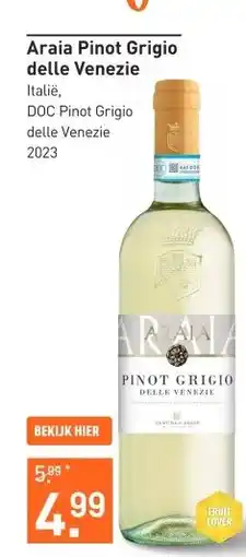 Gall & Gall Araia Pinot Grigio delle Venezie 75CL Wijn aanbieding