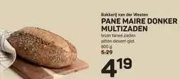 Ekoplaza Bakkerij van der Westen PANE MAIRE DONKER MULTIZADEN aanbieding