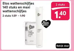 Etos Etos wattenschijfjes 140 stuks en maxi wattenschijfjes aanbieding