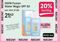 Etos ISDIN Fusion Water Magic SPF 50 aanbieding