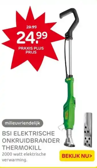 Praxis Bsi elektrische onkruidbrander thermokill aanbieding
