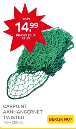 Praxis Carpoint aanhangernet twisted aanbieding