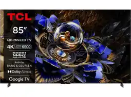 MediaMarkt Tcl 85x11k Qd-miniled Google Tv (2025) aanbieding