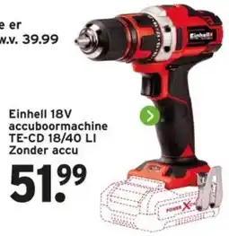 GAMMA Einhell 18V accuboormachine TE-CD 18/40 LI Zonder accu aanbieding