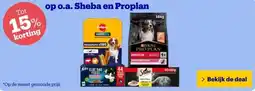 Bol.com Tot 15% korting op o.a. Sheba en Proplan aanbieding