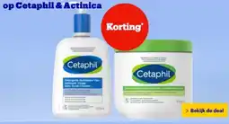 Bol.com op Cetaphil & Actinica aanbieding