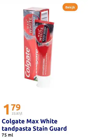 Action Colgate Max White tandpasta Stain Guard aanbieding