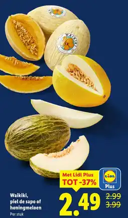Lidl Waikiki, piel de sapo of honingmeloen aanbieding