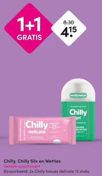DA Chilly, Chilly Silx en Wetties aanbieding