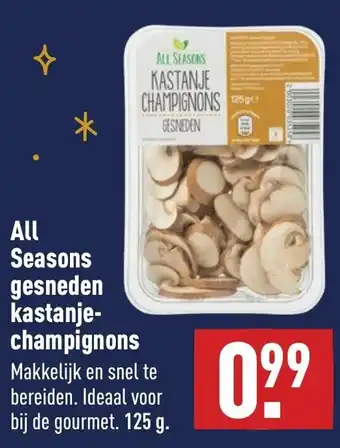 ALDI All Seasons Gesneden kastanjechampignons 125g aanbieding