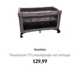 Babypark Koelstra Travelsleeper T5 campingbedje met verhoger aanbieding