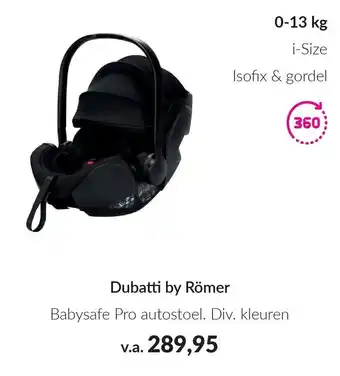 Babypark Dubatti by Römer Babysafe Pro autostoel aanbieding