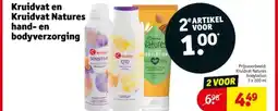 Kruidvat Kruidvat en Kruidvat Natures hand en bodyverzorging aanbieding