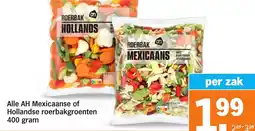 Albert Heijn Alle AH Mexicaanse of Hollandse roerbakgroenten aanbieding