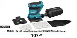 Karwei Makita 18V LXT vlakschuurmachine DBO480Z aanbieding