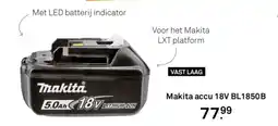 Karwei Makita accu 18V BL1850 B aanbieding