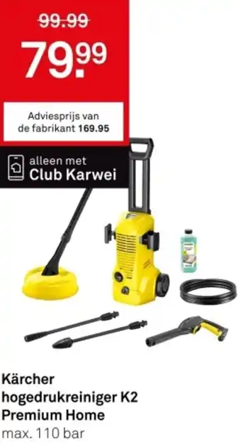 Karwei Kärcher hogedrukreiniger K2 Premium Home aanbieding