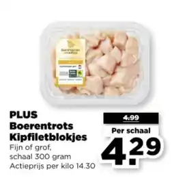 PLUS Plus Boerentrots Kipfiletblokjes aanbieding