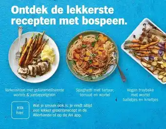 Albert Heijn Ontdek de lekkerste recepten met bospeen. aanbieding