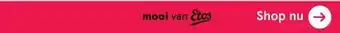 Etos mooi van Etos aanbieding