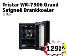 Kruidvat Tristar WR-7506 Grand Saigneé Drankkoeler aanbieding
