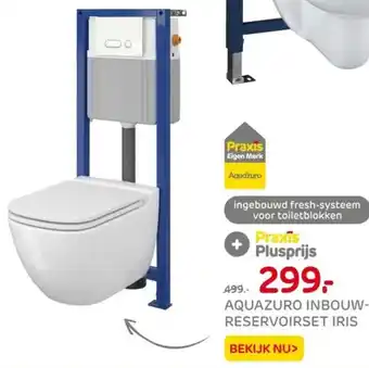 Praxis Aquazuro inbouw reservoirset iris aanbieding