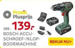 Praxis Bosch accu schroef/klop boormachine aanbieding