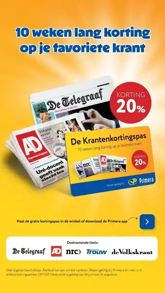 Primera 10 weken lang korting op je favoriete krant aanbieding