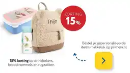 Primera 15% korting op drinkbekers, broodtrommels en rugzakken. aanbieding